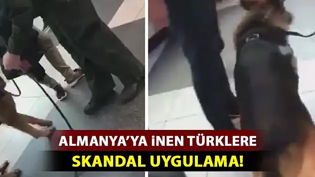 Almanya'ya inen Türklere skandal uygulama!