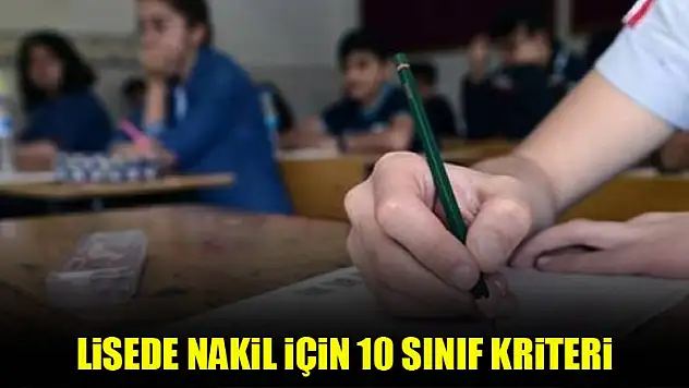 Lisede nakil için 10. sınıf kriteri