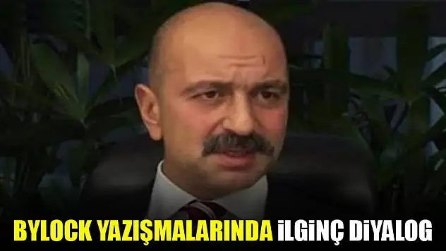 Bylock yazışmalarında ilginç diyalog