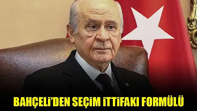 Bahçeli'den 'seçim ittifakı' formülü