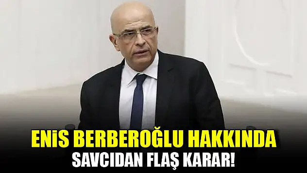 Savcı Enis Berberoğlu hakkında müebbet istedi