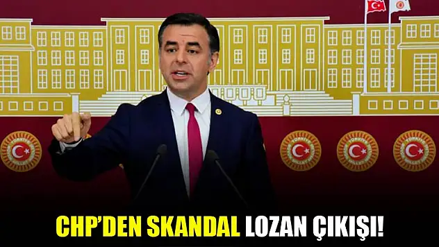 CHP'den skandal Lozan çıkışı: Erdoğan'a hakaret!