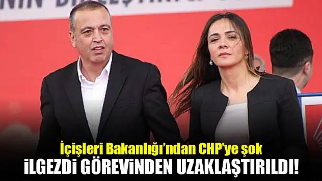 CHP'li belediye başkanı görevden uzaklaştırıldı