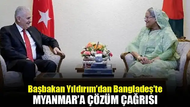 Başbakan'dan Bangladeş'te çözüm çağrısı