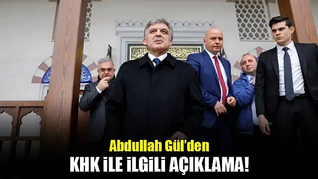 Abdullah Gül'den KHK eleştirisi hakkında açıklama