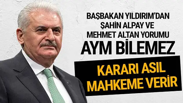 Başbakan'dan AYM çıkışı! Dosyayı bilmiyorlar
