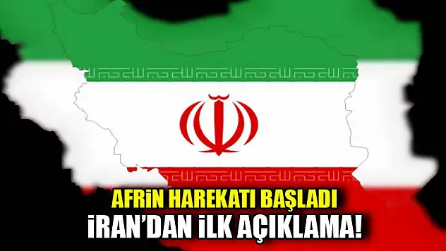 Afrin harekatıyla ilgili İran'dan ilginç açıklama