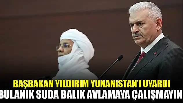 Türkiye'den Yunanistan'a uyarı! Bulanık suda...