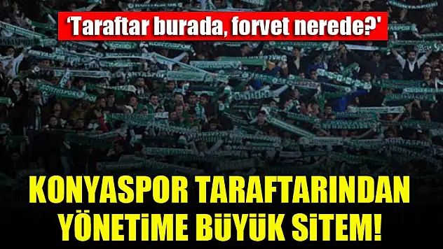 Konyaspor taraftarından yönetime büyük sitem!