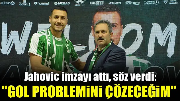 Konyaspor'un yeni transferi Jahovic: Gol problemini çözeceğim