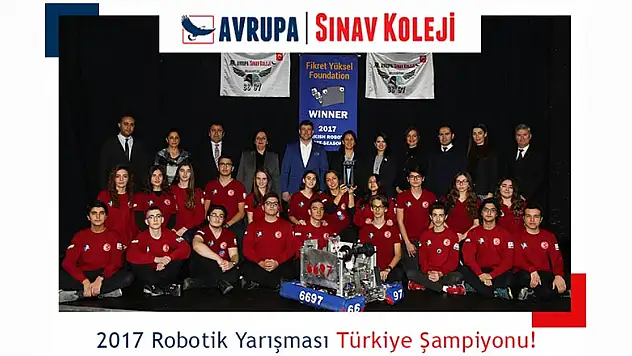 2017 Robotik Yarışması Türkiye Şampiyonu İstanbul Avrupa Sınav Koleji