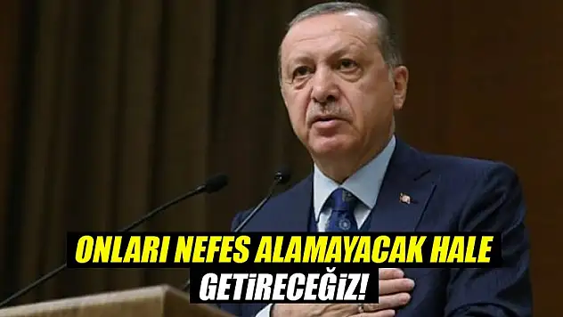 Erdoğan: Gerekirse önce ben gideceğim