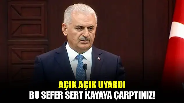 Açık açık uyardı: Bu sefer sert kayaya çarptınız!