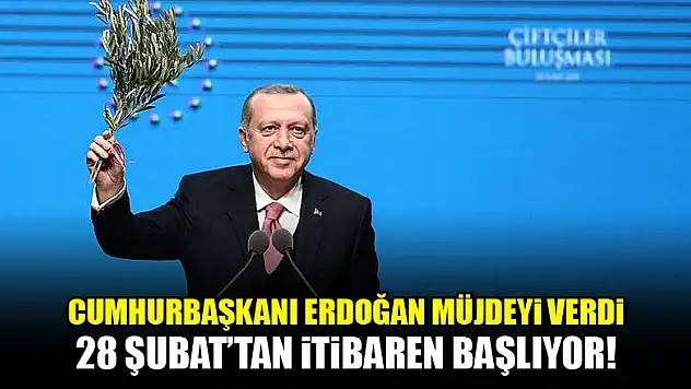 Erdoğan müjde üstüne müjde verdi