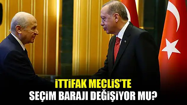 İttifak Meclis'te! Seçim baarajı değişiyor mu?