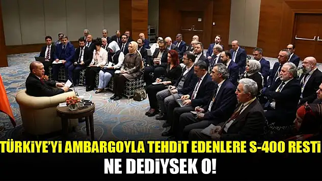 Erdoğan'dan S-400 resti! Ne dediysek o