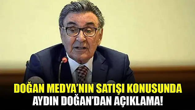 Aydın Doğan'dan satış açıklaması