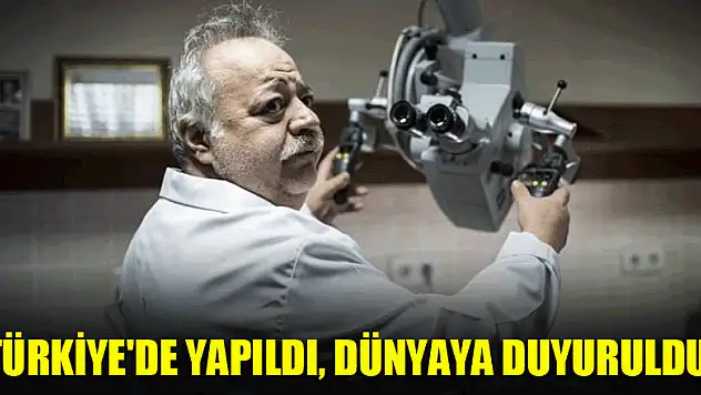 Türkiye'de yapıldı, dünyaya duyuruldu