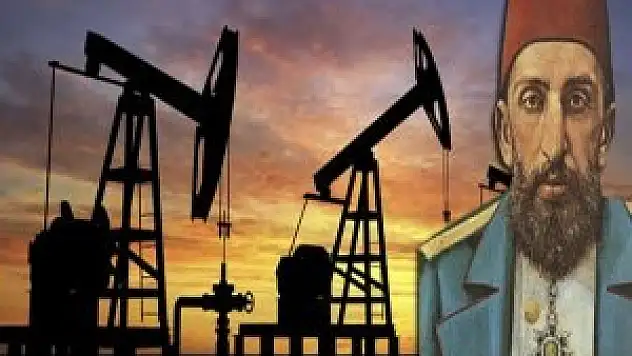 Abdülhamit'in petrol haritası yine yanıltmadı!
