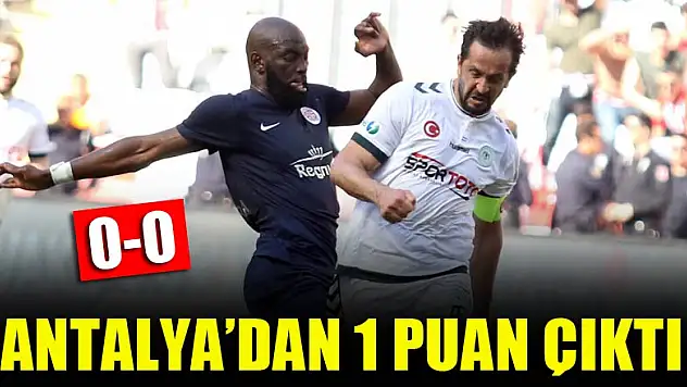 Konyaspor, Antalya deplasmanından 1 puan çıkardı