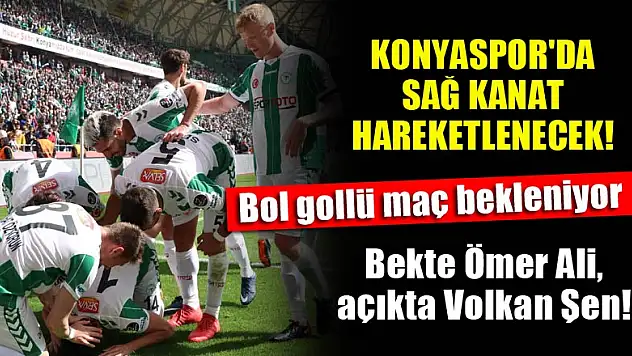 Konyaspor'da sağ kanat hareketlenecek! Bekte Ömer Ali, açıkta Volkan Şen