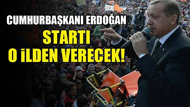İlk o ilden başlayacak!