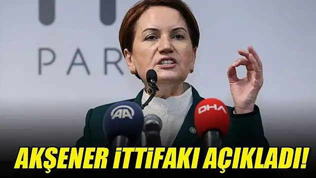 Akşener ittifakı açıkladı