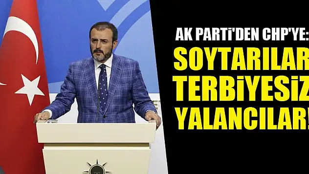 AK Parti'den CHP'ye: Soytarılar, terbiyesizler...