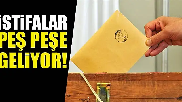 İstifalar peş peşe geliyor