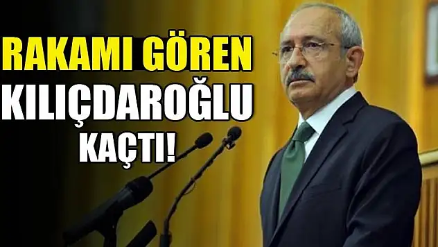 Rakamı gören Kılıçdaroğlu kaçtı!