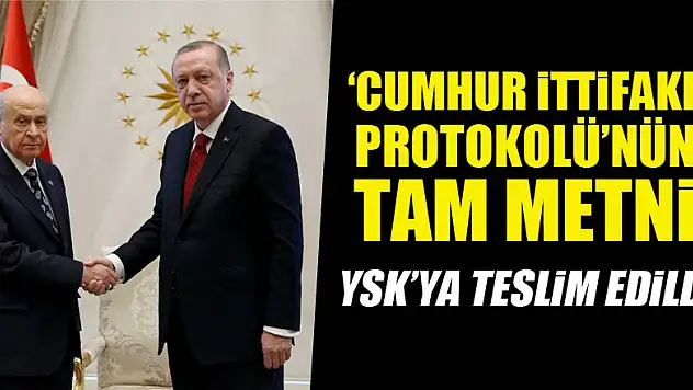 'Cumhur İttifakı' Protokolü'nün tam metni
