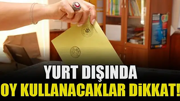 Yurt dışında 24 Haziran seçimleri!