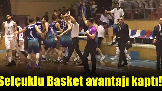 Selçuklu Basket avantajı kaptı!