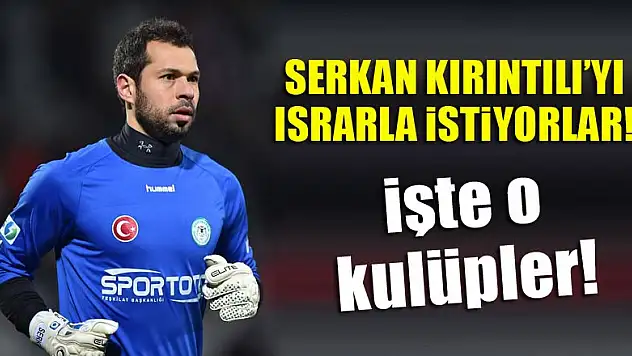 Konyaspor'dan Serkan Kırıntılı'yı istiyorlar! İşte o takımlar