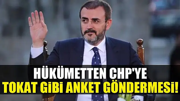 Hükümetten CHP'ye tokat gibi anket göndermesi!