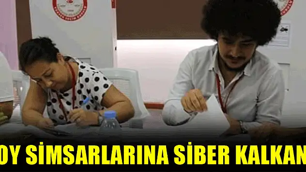 Oy simsarlarına siber kalkan