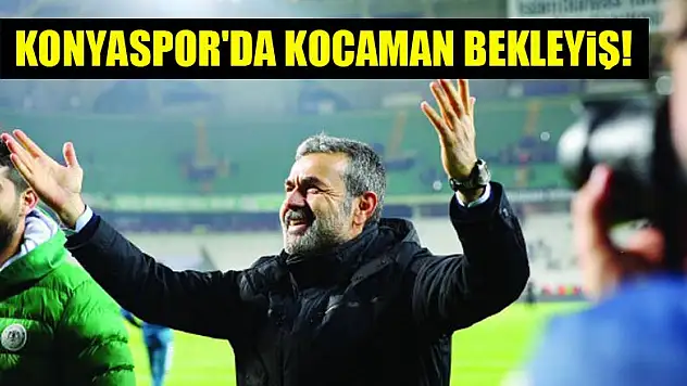 Konyaspor, Aykut Kocaman'ı bekliyor