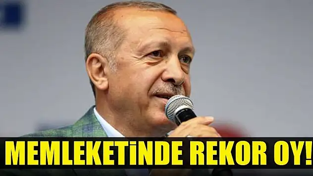 Erdoğan'ın memleketinde rekor oy!