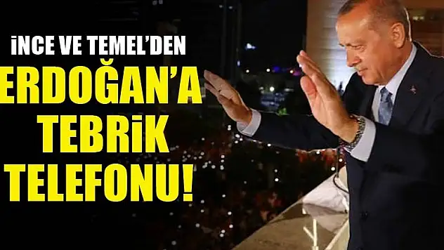 İnce'den Erdoğan'a tebrik telefonu