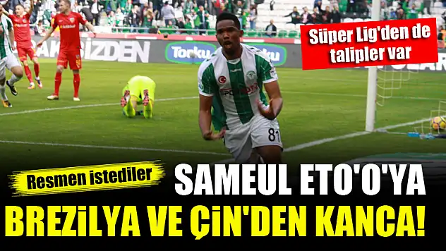 Sameul Eto'o'ya Brezilya ve Çin'den kanca! Rıza Çalımbay açıkladı