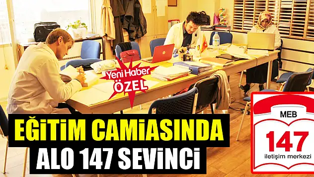 Eğitim camiasında alo 147 sevinci