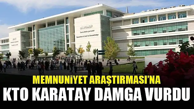 Üniversite memnuniyet araştırması'nda KTO Karatay farkı