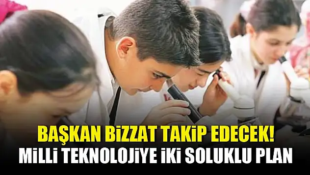 Milli teknolojiye iki soluklu plan