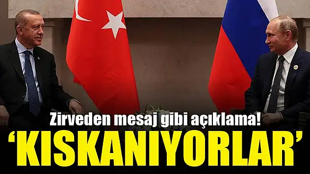 Erdoğan-Putin zirvesinde mesaj gibi açıklama!
