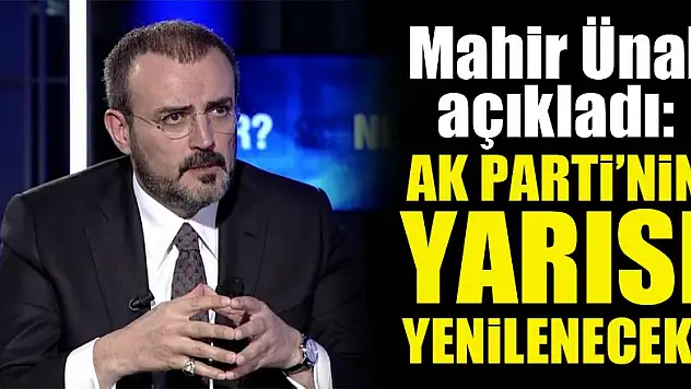Mahir Ünal açıkladı: Partinin yarısı yenilenecek!