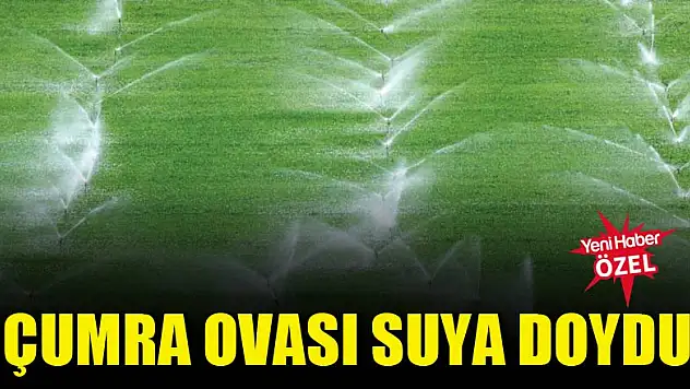 Çumra Ovası suya doydu