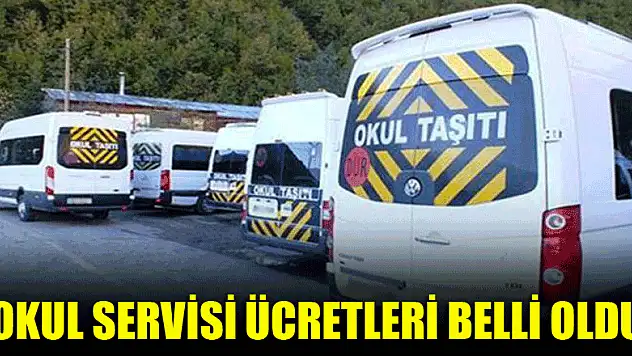 Okul servisi ücretleri belli oldu