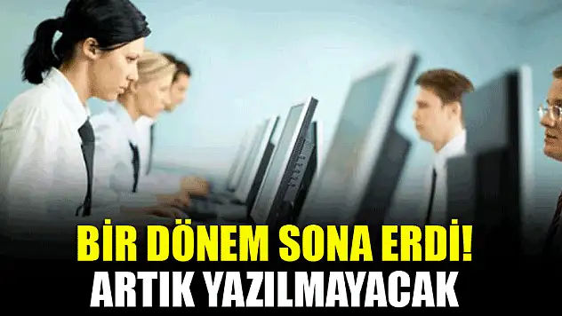 Bir dönem sona erdi! Artık yazılmayacak