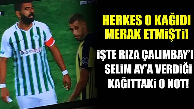 İşte o kâğıtta yazan taktik!