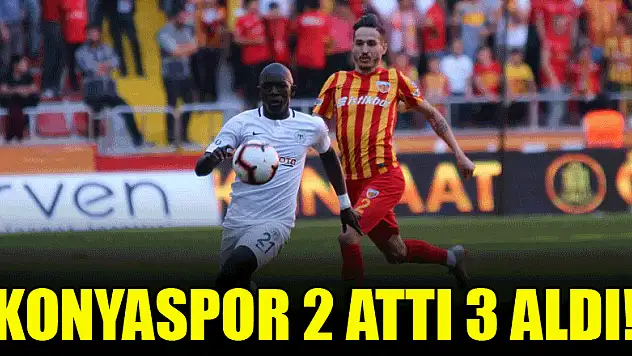 Konyaspor, Kayseri'de 2 attı 3 aldı!